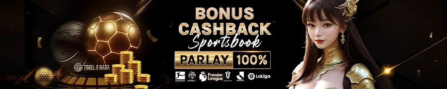 Togel9naga Bonus Cashback Parlay 100%